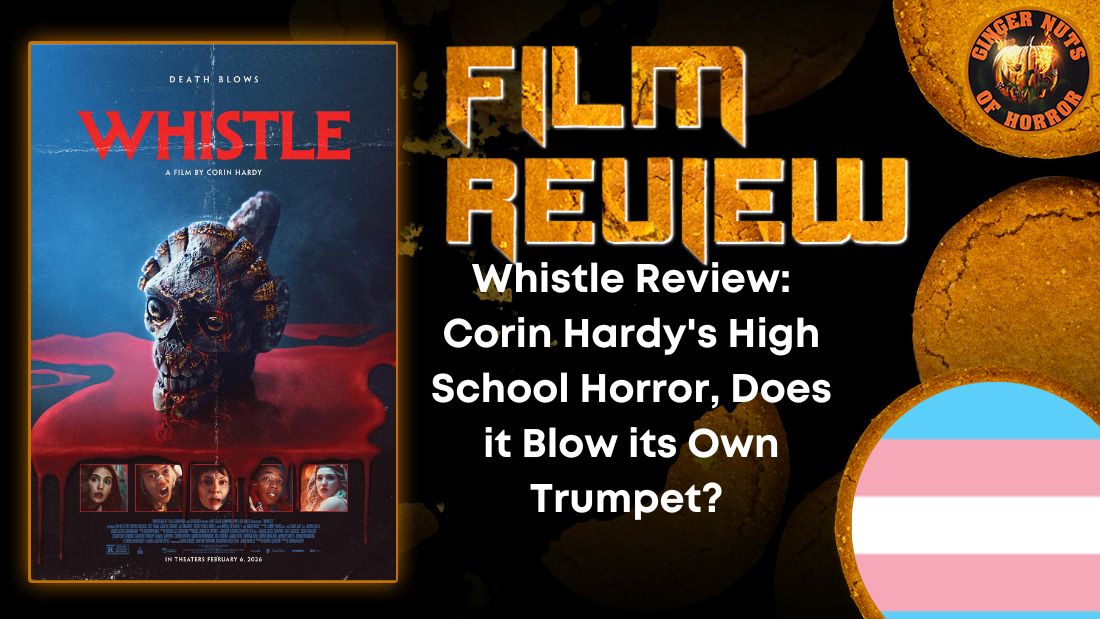 Whistle Review: Corin Hardy's High School Horror, Does it Blow its Own Trumpet? 1 Whistle Review: Corin Hardy's High School Horror, Does it Blow its Own Trumpet? Whistle Review- Corin Hardy's High School Horror, Does it Blow its Own Trumpet? HORROR MOVIE REVIEW