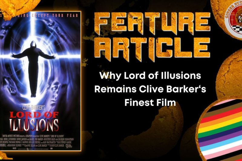 Why Lord of Illusions Remains Clive Barker‘s Finest Film HORROR FEATURE ARTICLE