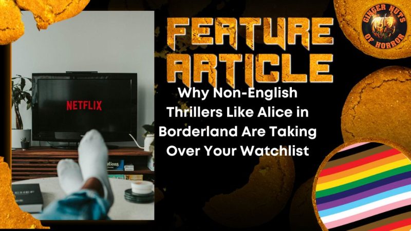 Why Non-English Thrillers Like Alice in Borderland Are Taking Over Your Watchlist