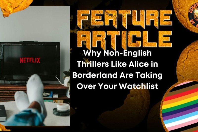 Why Non-English Thrillers Like Alice in Borderland Are Taking Over Your Watchlist HORROR FEATURE ARTICLE