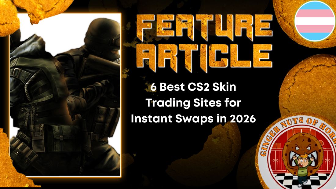 6 Best CS2 Skin Trading Sites for Instant Swaps in 2026 HORROR FEATURE ARTICLE