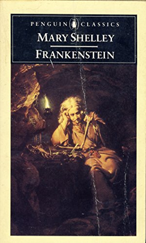 Mary Shelley’s Frankenstein, Or: The Modern Prometheus