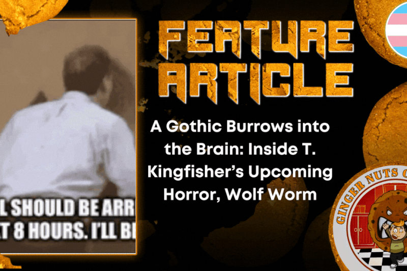 A Gothic Burrows into the Brain: Inside T. Kingfisher’s Upcoming Horror, Wolf Worm