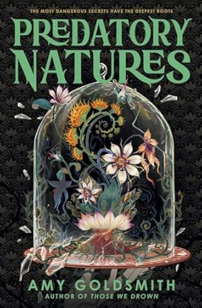 Amy Goldsmith - Predatory Natures 