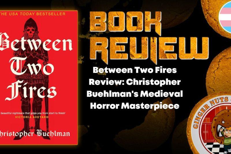 Between Two Fires Review: Christopher Buehlman’s Medieval Horror Masterpiece