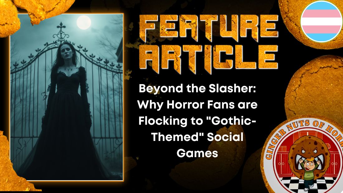 Beyond the Slasher- Why Horror Fans are Flocking to "Gothic-Themed" Social Games HORROR FEATURE ARTICLE