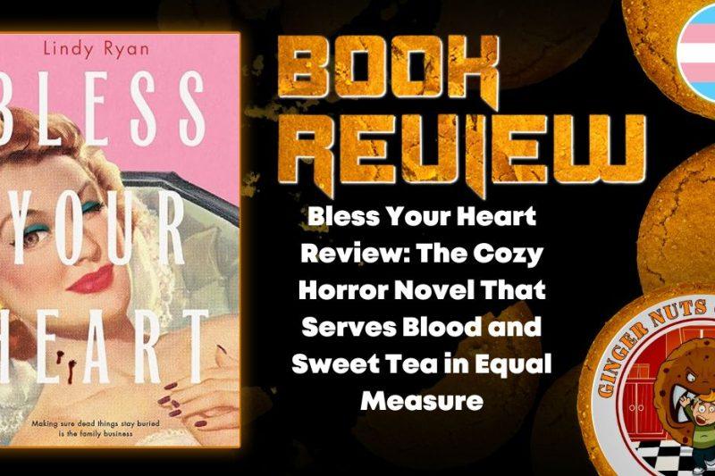 Bless Your Heart Review: The Cozy Horror Novel That Serves Blood and Sweet Tea in Equal Measure
