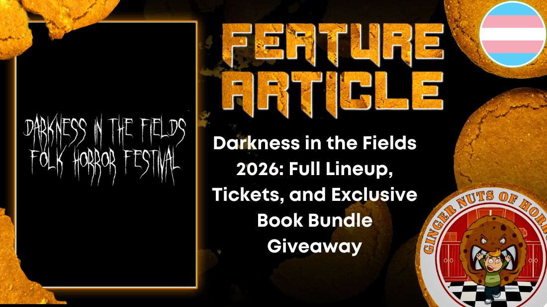 Darkness in the Fields 2026- Full Lineup, Tickets, and Exclusive Book Bundle Giveaway HORROR FEATURE ARTICLE
