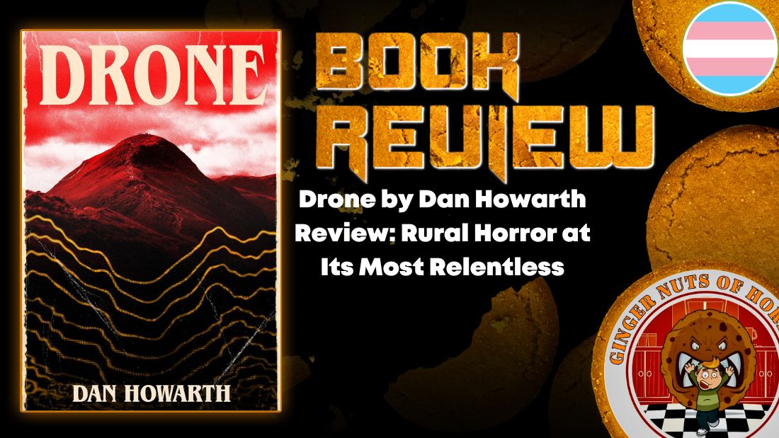 Drone by Dan Howarth Review- Rural Horror at Its Most Relentless HORROR BOOK REVIEW