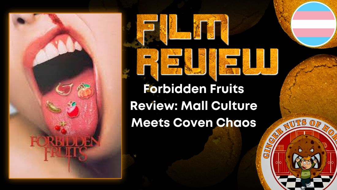 Forbidden Fruits Review- Mall Culture Meets Coven Chaos HORROR MOVIE REVIEW