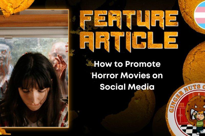 How to Promote Horror Movies on Social Media