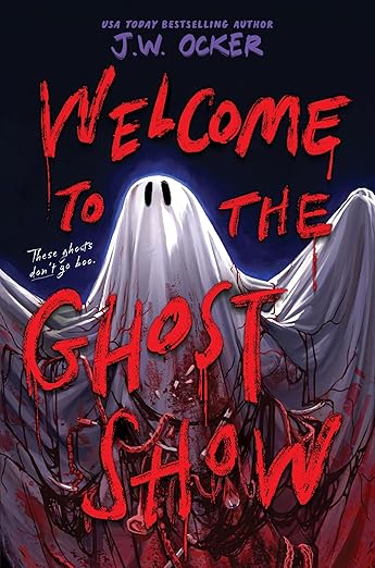 J.W. Ocker - Welcome to the Ghost Show 2025 Middle Grade Bram Stoker Award Preliminary Ballot: Full Reviews & Ratings