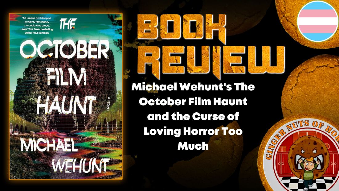 Michael Wehunt's The October Film Haunt and the Curse of Loving Horror Too Much HORROR BOOK REVIEW