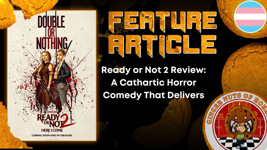 Ready or Not 2 Review- A Cathartic Horror Comedy That Delivers HORROR FEATURE ARTICLE