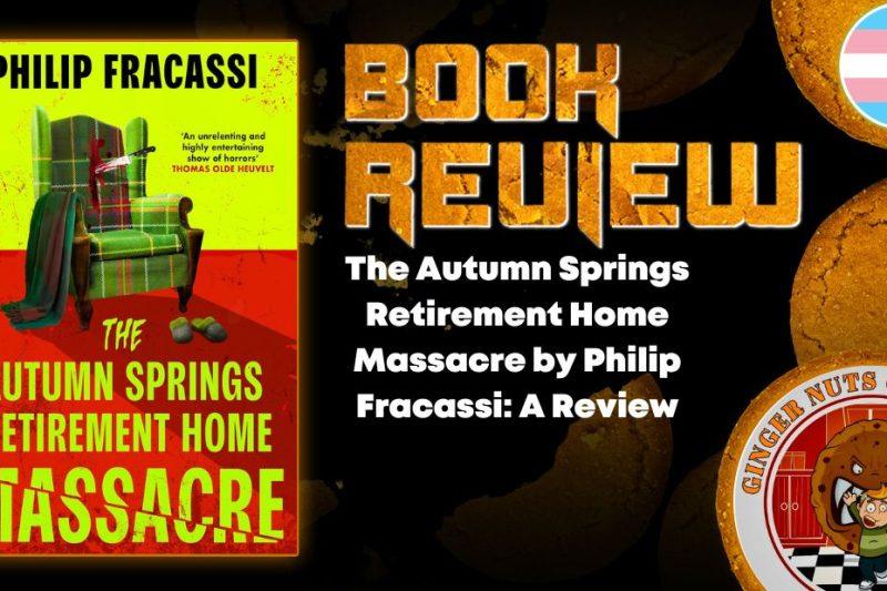 The Autumn Springs Retirement Home Massacre by Philip Fracassi: A Review