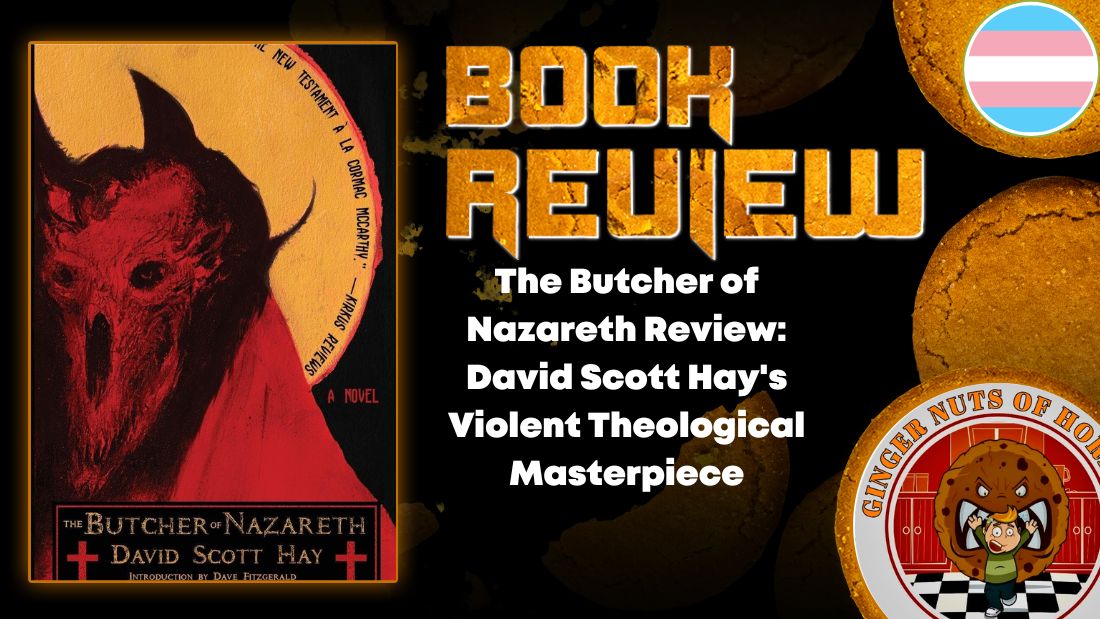 The Butcher of Nazareth Review- David Scott Hay's Violent Theological Masterpiece HORROR BOOK REVIEW