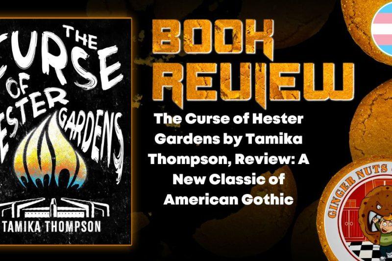 Review, The Curse of Hester Gardens by Tamika Thompson: A New Classic of American Gothic
