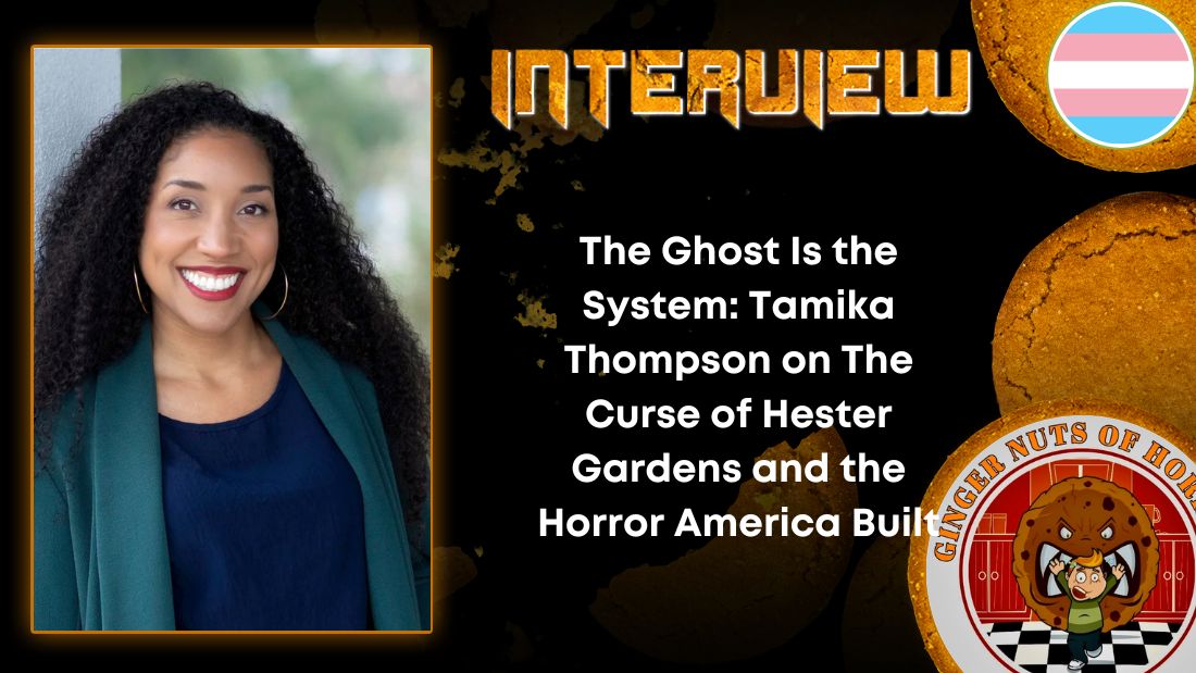 The Ghost Is the System: Tamika Thompson on The Curse of Hester Gardens and the Horror America Built