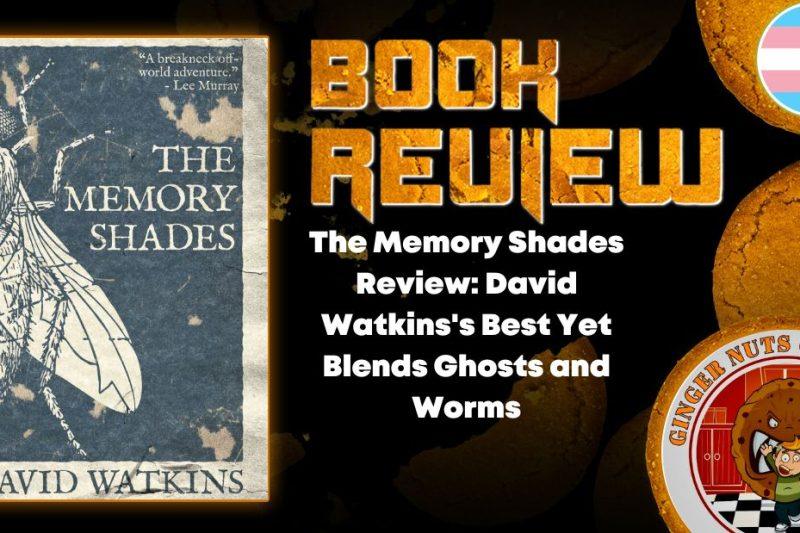 The Memory Shades Review: David Watkins’s Best Yet Blends Ghosts and Worms