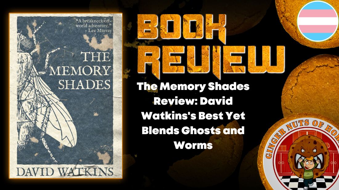 The Memory Shades Review- David Watkins's Best Yet Blends Ghosts and Worms HORROR BOOK REVIEW