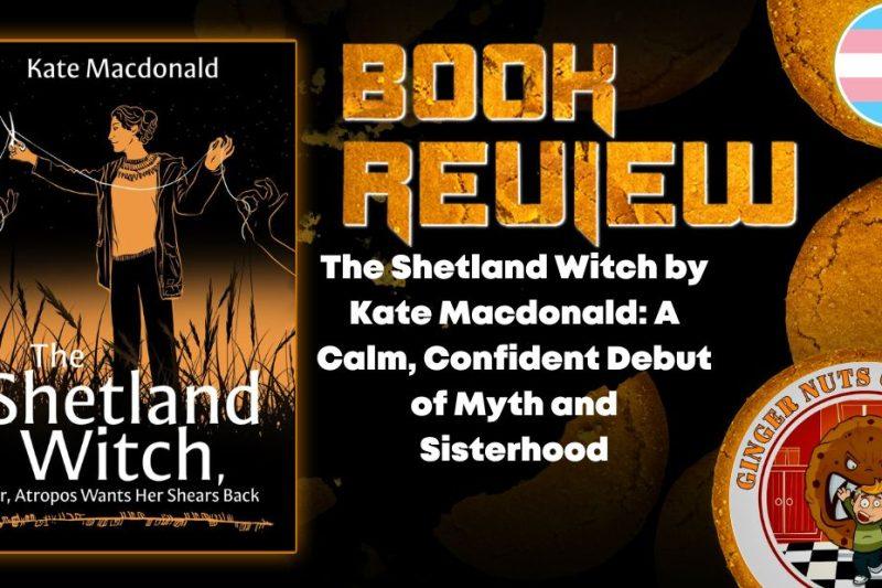The Shetland Witch by Kate Macdonald- A Calm, Confident Debut of Myth and Sisterhood HORROR BOOK REVIEW