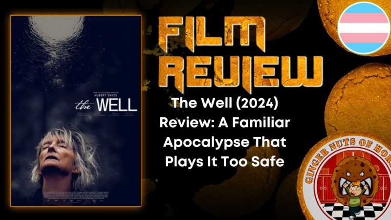 The Well (2024) Review: A Familiar Apocalypse That Plays It Too Safe