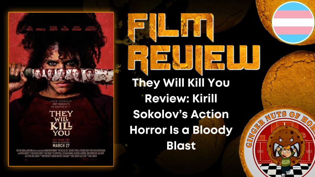 They Will Kill You Review- Kirill Sokolov’s Action Horror Is a Bloody Blast HORROR MOVIE REVIEW