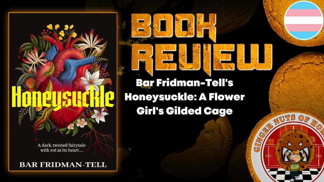 Bar Fridman-Tell's Honeysuckle- A Flower Girl's Gilded Cage HORROR BOOK REVIEW