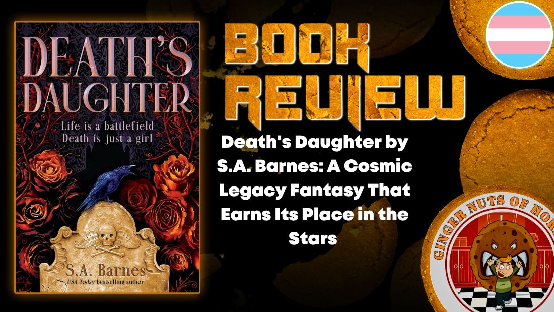 Death's Daughter by S.A. Barnes- A Cosmic Legacy Fantasy That Earns Its Place in the Stars HORROR BOOK REVIEW