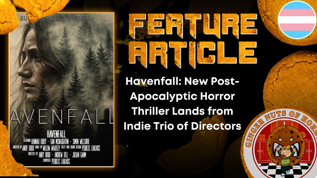 Havenfall- New Post-Apocalyptic Horror Thriller Lands from Indie Trio of Directors HORROR FEATURE ARTICLE
