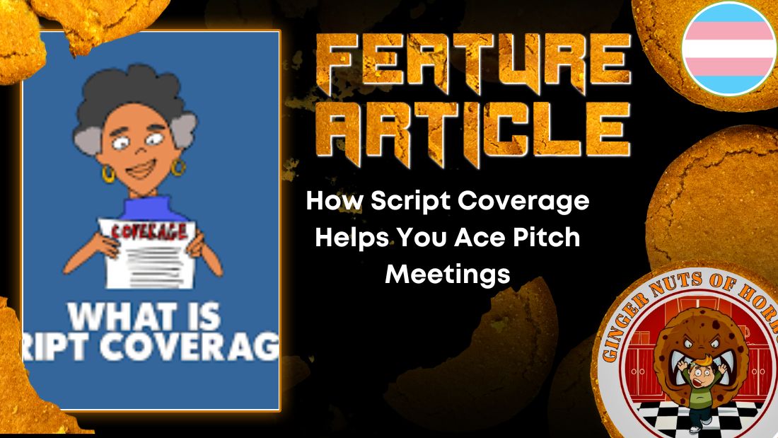 How Script Coverage Helps You Ace Pitch Meetings HORROR FEATURE ARTICLE