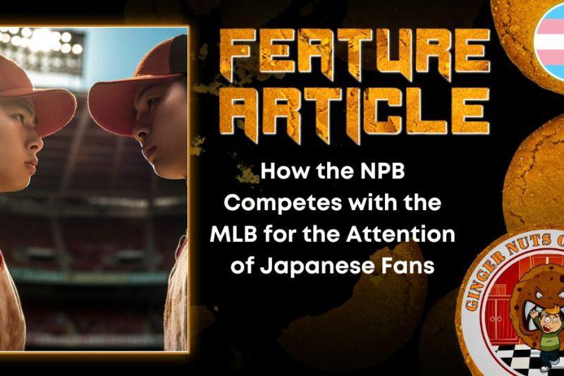 How the NPB Competes with the MLB for the Attention of Japanese Fans