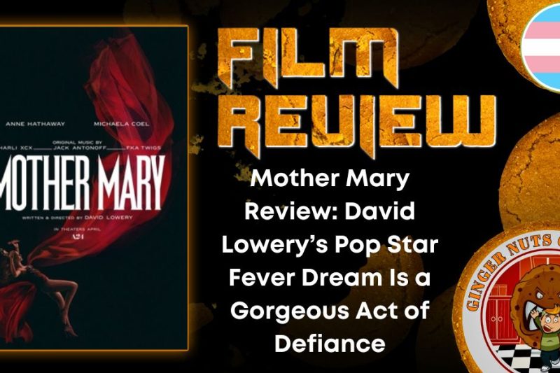 Mother Mary Review- David Lowery’s Pop Star Fever Dream Is a Gorgeous Act of Defiance HORROR MOVIE REVIEW