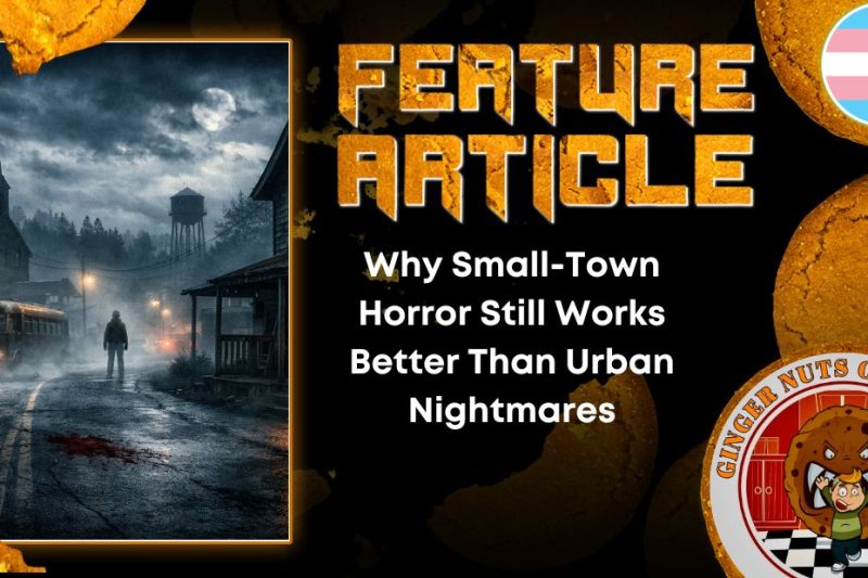 Why Small-Town Horror Still Works Better Than Urban Nightmares