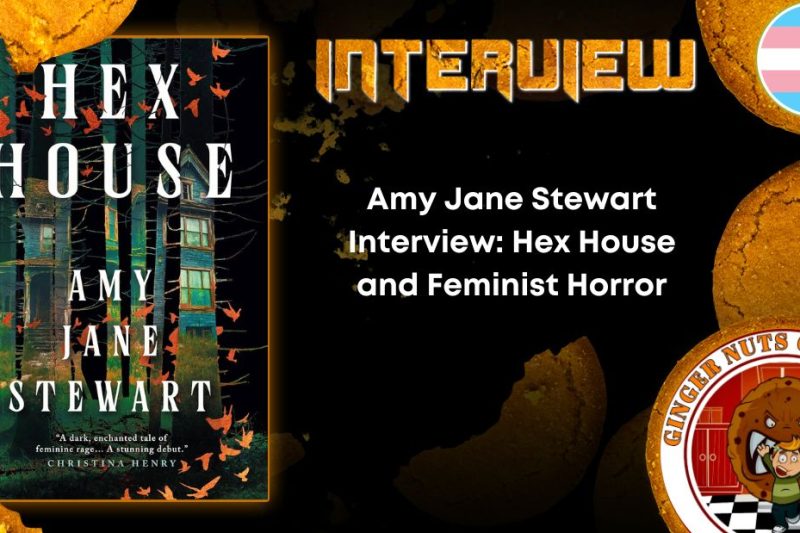 Amy Jane Stewart talks Hex House, feminist horror fairy tales, and Scottish Borders terror. The debut novel arrives April 28, 2026. Read the interview.