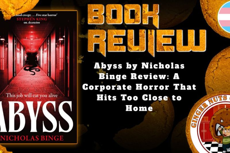 HORROR BOOK REVIEW Abyss by Nicholas Binge Review- A Corporate Horror That Hits Too Close to Home