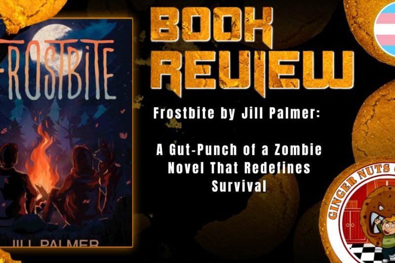 HORROR BOOK REVIEW Frostbite by Jill Palmer- A Gut-Punch of a Zombie Novel That Redefines Survival