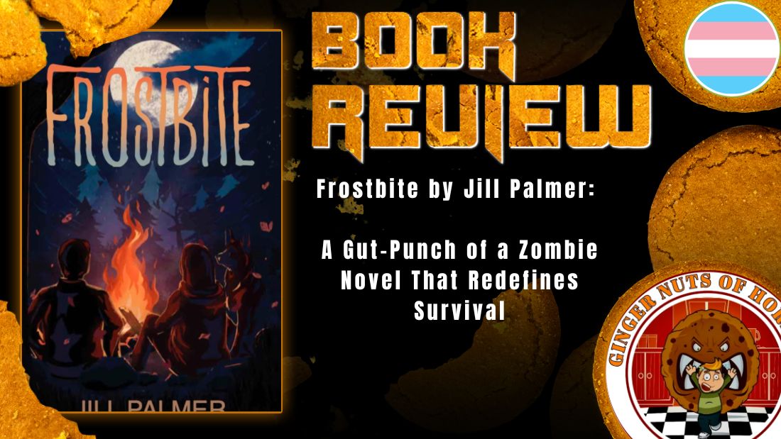 HORROR BOOK REVIEW Frostbite by Jill Palmer- A Gut-Punch of a Zombie Novel That Redefines Survival