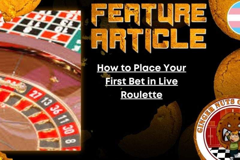 How to Place Your First Bet in Live Roulette