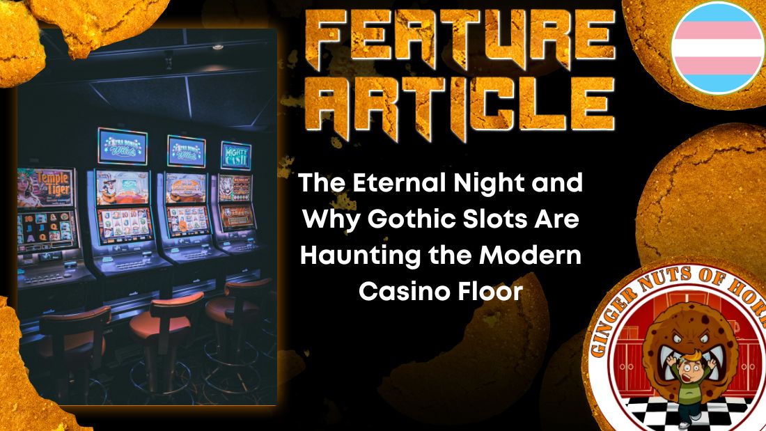 The Eternal Night and Why Gothic Slots Are Haunting the Modern Casino Floor