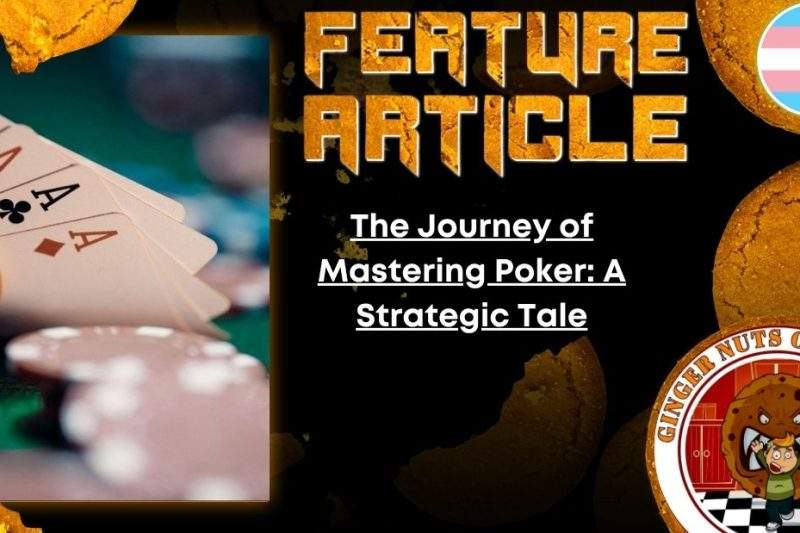 The Journey of Mastering Poker: A Strategic Tale
