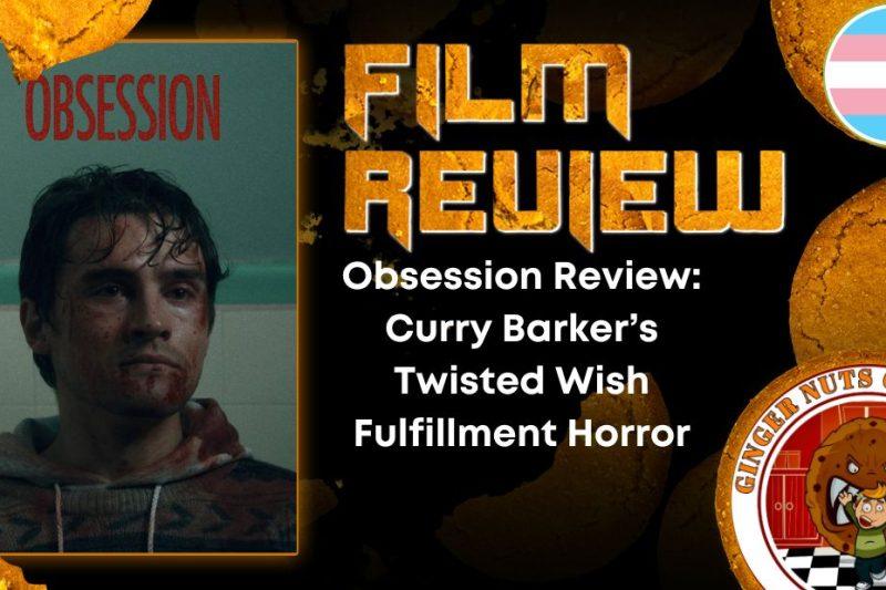 Obsession Review: Curry Barker’s Twisted Wish Fulfillment Horror