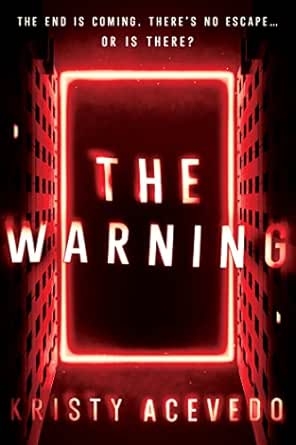 Kristy Acevedo - The Warning (2023) YA Science Fiction Horror books
