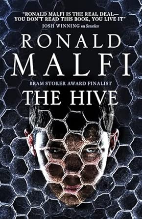 The Heart and Soul of Horror Review Websites. Ronald Malfi’s The Hive Review: A 750-Page Nightmare of Conformity and Cosmic Dread