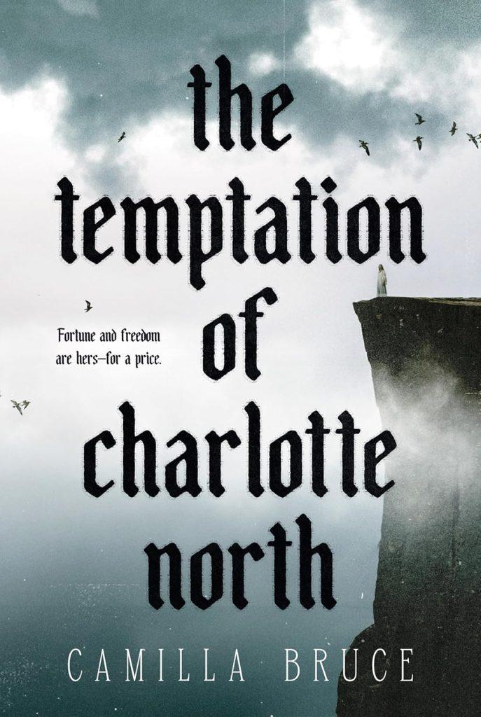 The Heart and Soul of Horror Review Websites. The Temptation of Charlotte North Review: Camilla Bruce’s Dark Gothic Triumph