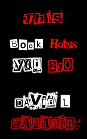 This Book Hates You 2.0 by David L. Tamarin review