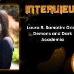 Author Interview Laura R. Samotin- Grief, Demons and Dark Academia