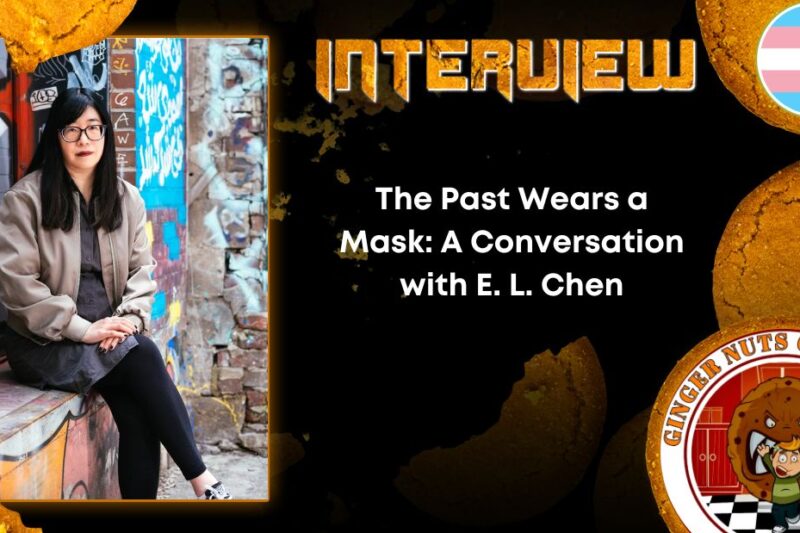 Author Interview The Past Wears a Mask- A Conversation with E. L. Chen