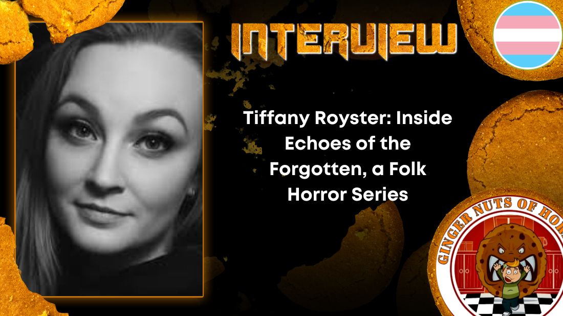 Author Interview Tiffany Royster- Inside Echoes of the Forgotten, a Folk Horror Series