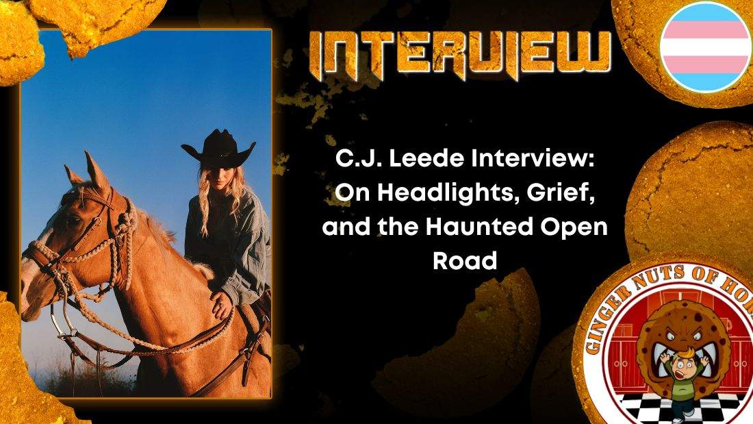 C.J. Leede Interview- On Headlights, Grief, and the Haunted Open Road Author Interview